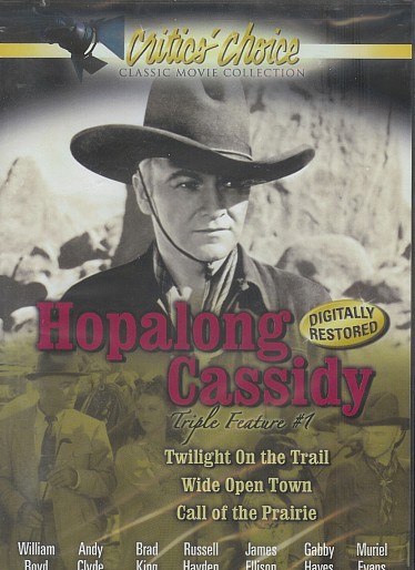 HOPALONG CASSIDY TRIPLE FEATURE VOL. 1 (TWILIGHT ON THE TRAIL / WIDE OPEN TOWN / CALL OF THE PRAIRIE)  #200207-02