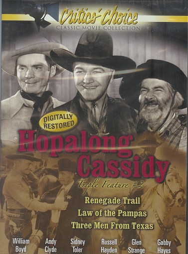 HOPALONG CASSIDY TRIPLE FEATURE VOL. 2 (RENEGADE TRAIL / LAW OF THE PAMPAS / THREE MEN FROM TEXAS) - #200208-02