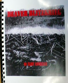 Beaver Blitzkrieg by Clint Locklear Beablitby CL