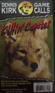 Killin Coyotes DVD by Dennis Kirk dkvideo05