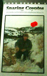 SNARING COYOTES,  Modern Methods for Maximum Results by John Graham DVD SC by JG