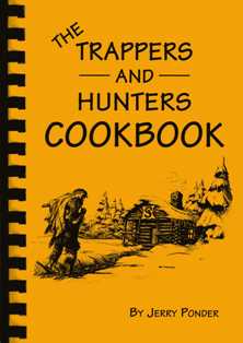 The Trappers and Hunters Cookbook by Jerry Ponder #thcookbk