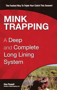Mink Trapping..A Deep and Complete Long Lining System #dpowell