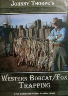 Johnny Thorpe Western Bobcat/Fox Trapping DVD #jtwestbobdvd