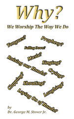 Why We Worship the Way We Do BK-000301